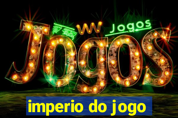 imperio do jogo